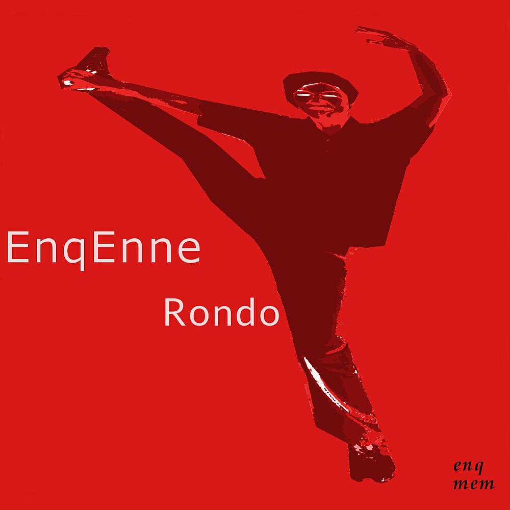 Enq Enne - Rondo (Original Mix)