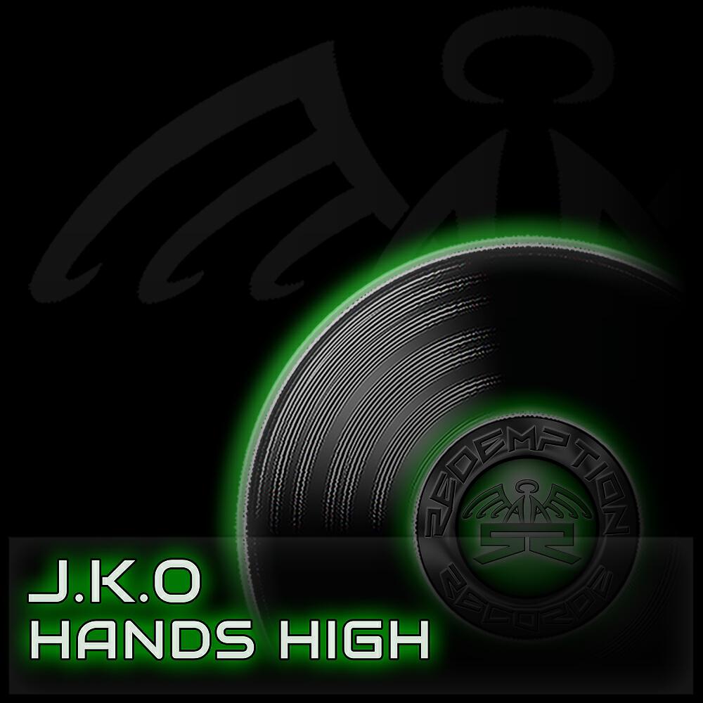 J.K.O - Hands High (Original Mix)