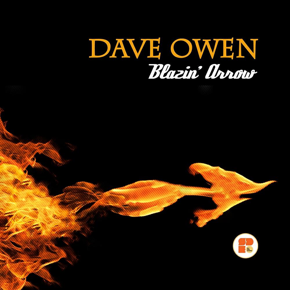 Dave Owen - Blazin' Arrow (Original Mix)
