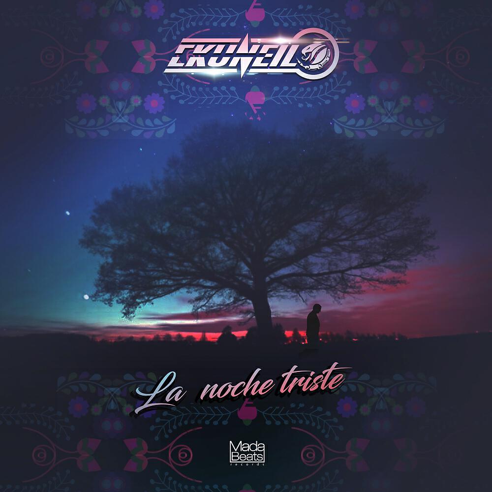 Ekuneil - La Noche Triste (Original Mix)