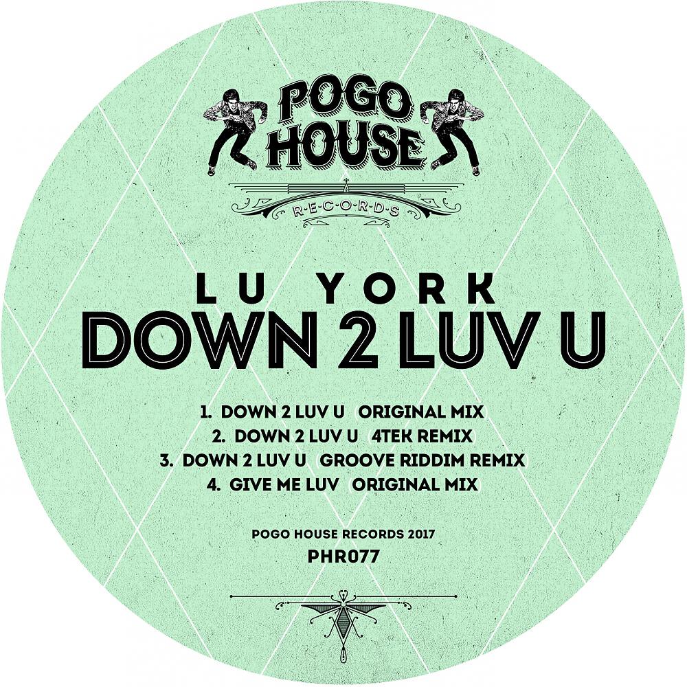 Lu York - Down 2 Luv U (4Tek Remix)
