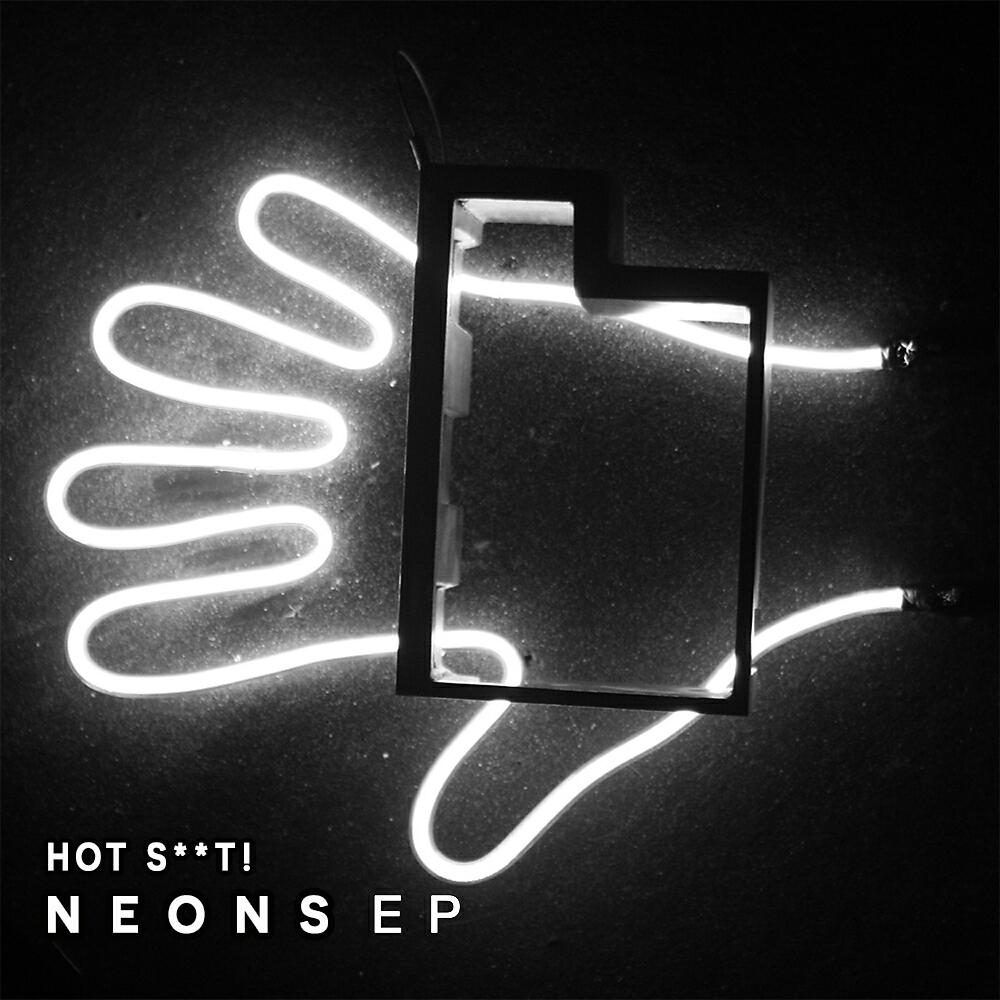 Hot Shit! - Neons (Original Mix)