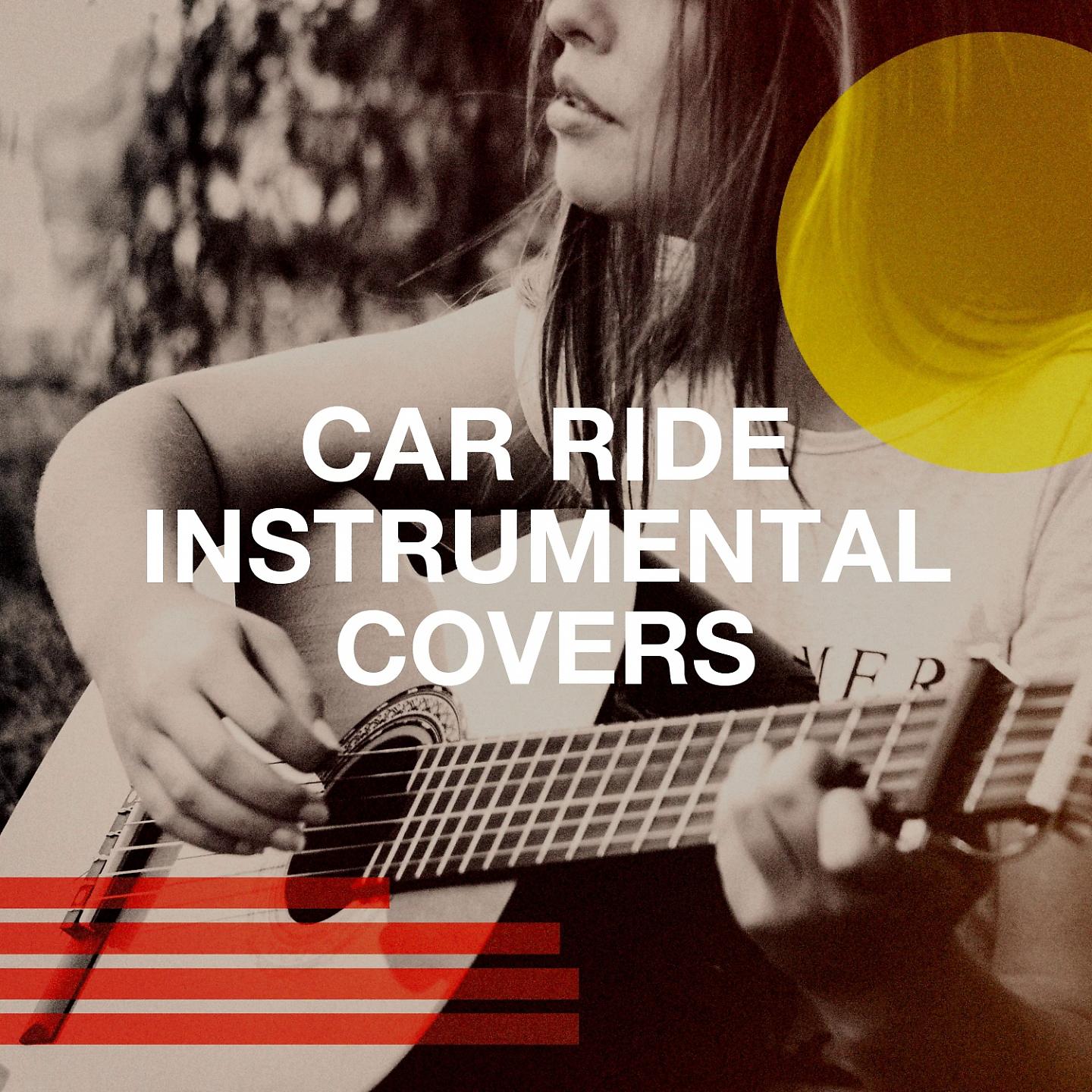 Постер альбома Car Ride Instrumental Covers