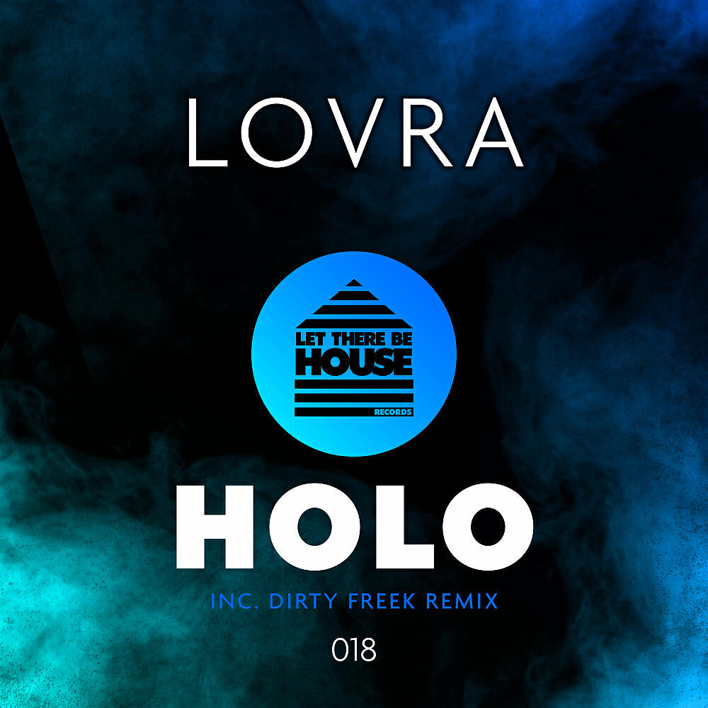 LOVRA - Holo (Dirty Freek Extended Remix)