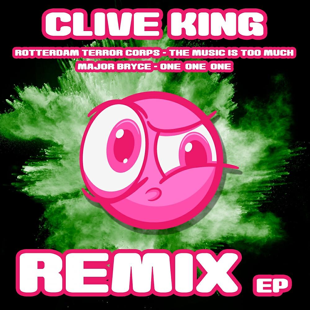 Rotterdam Terror Corps - The Music Is Too Much (Clive King Remix)