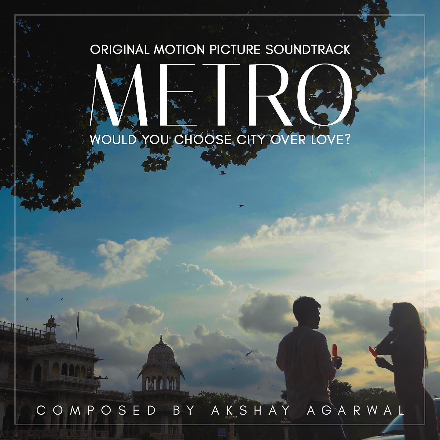 Постер альбома Metro - Would you choose city Over Love?
