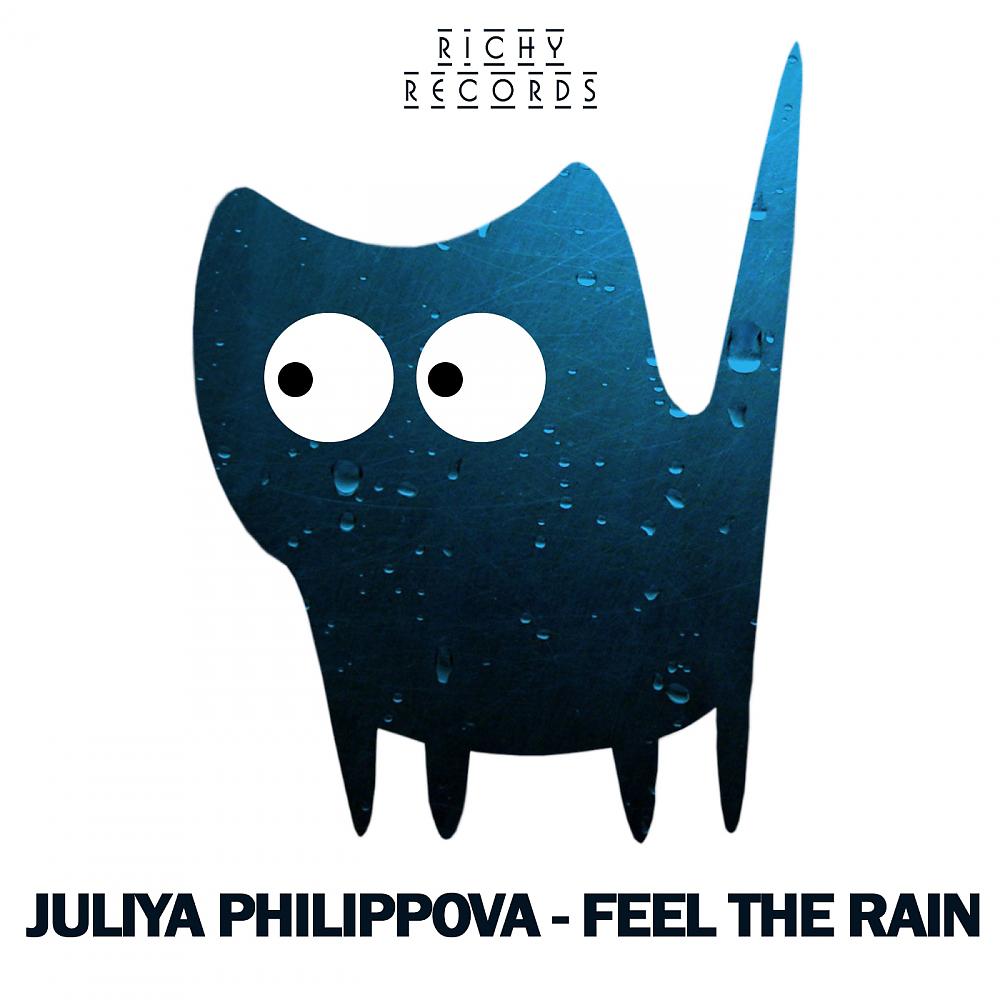 Постер альбома Feel The Rain