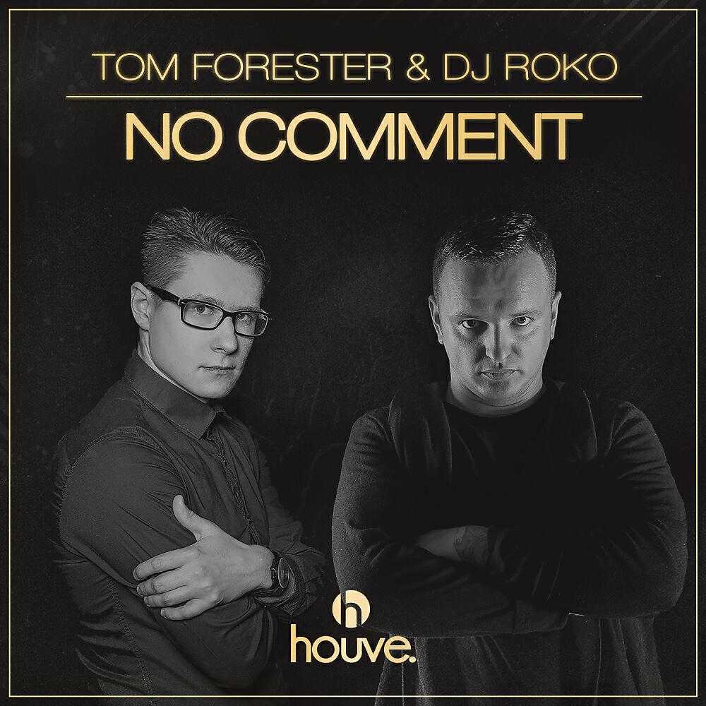 Tom Forester - No Comment (Oldschool Mix)