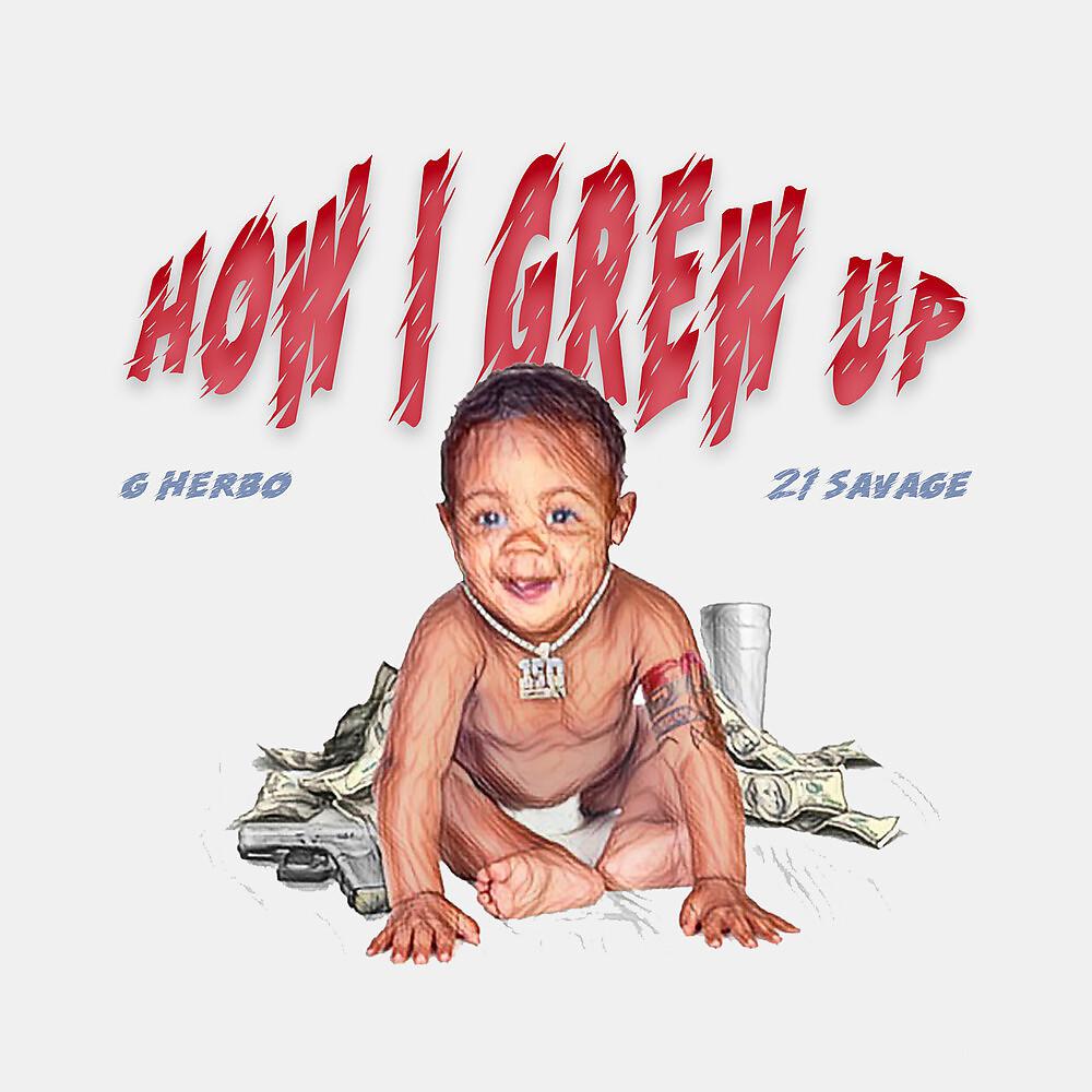 Постер альбома That's How I Grew Up (feat. 21 Savage)