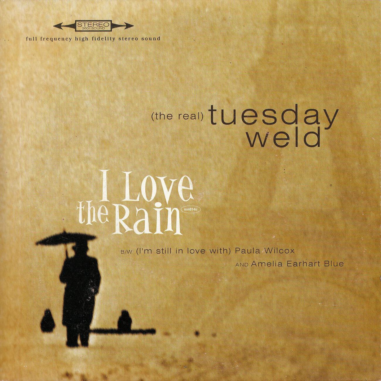 The Real Tuesday Weld - I Love the Rain (Clerkenwell Mix)