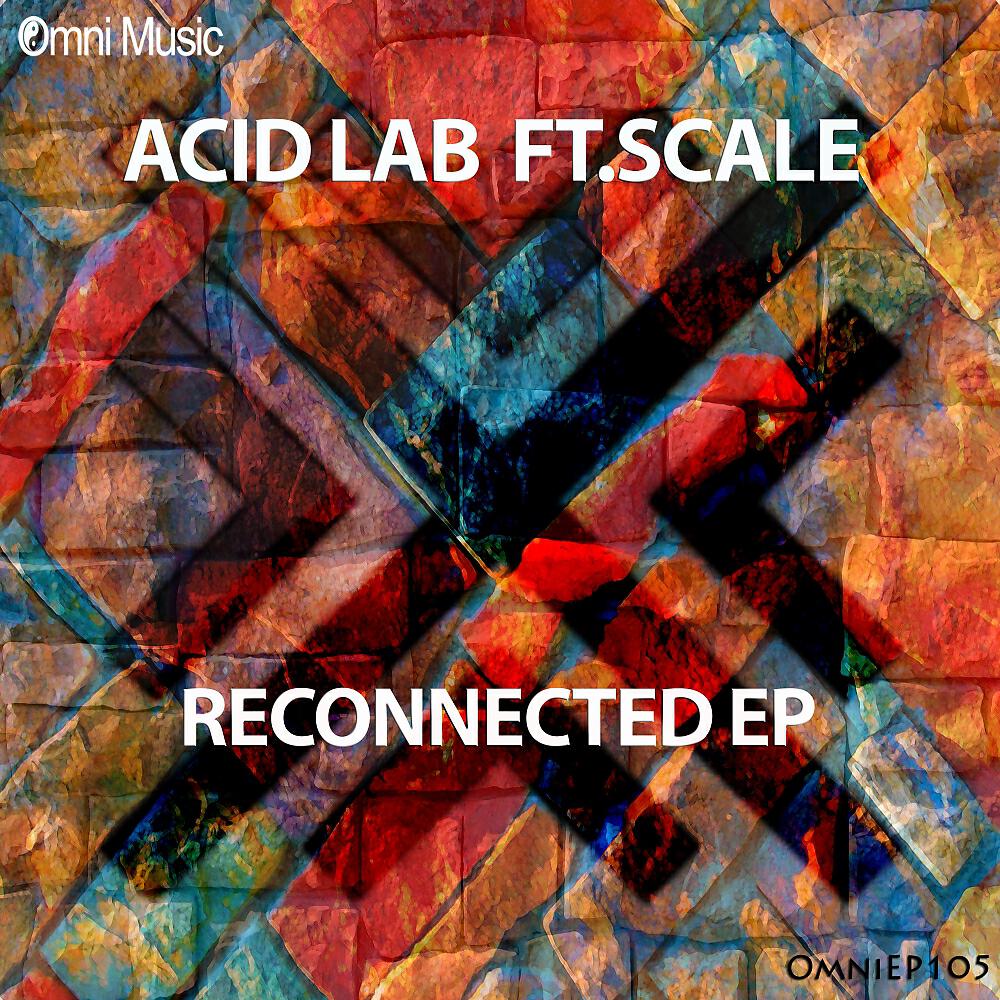 Acid Lab - Reconnected (Kodama Remix)