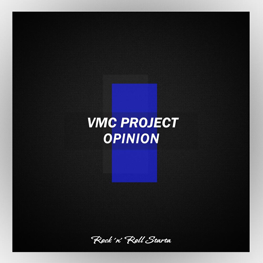 VMC Project - Opinion (Original Mix)