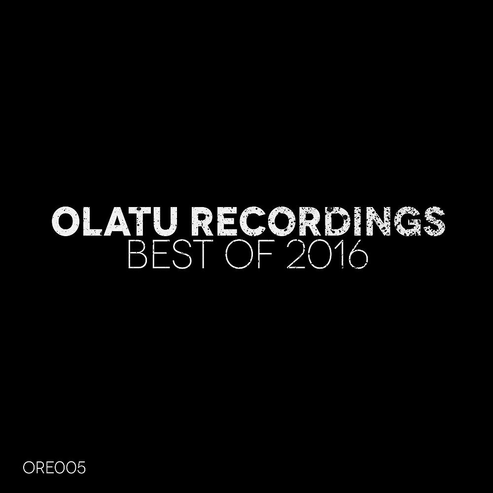Постер альбома Olatu Recordings Best Of 2016