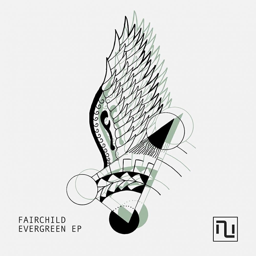 Fairchild (US) - Evergreen (Original Mix)