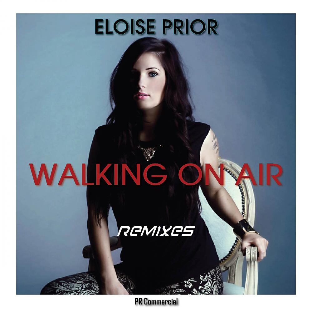 Eloise Prior - Walking On Air Remixes (Technical Finger Remix)