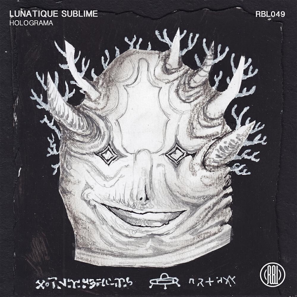 Lunatique Sublime - Holograma (Original Mix)