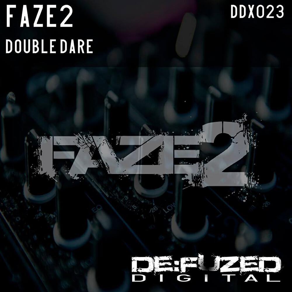 Faze2 - Double Dare (Original Mix)