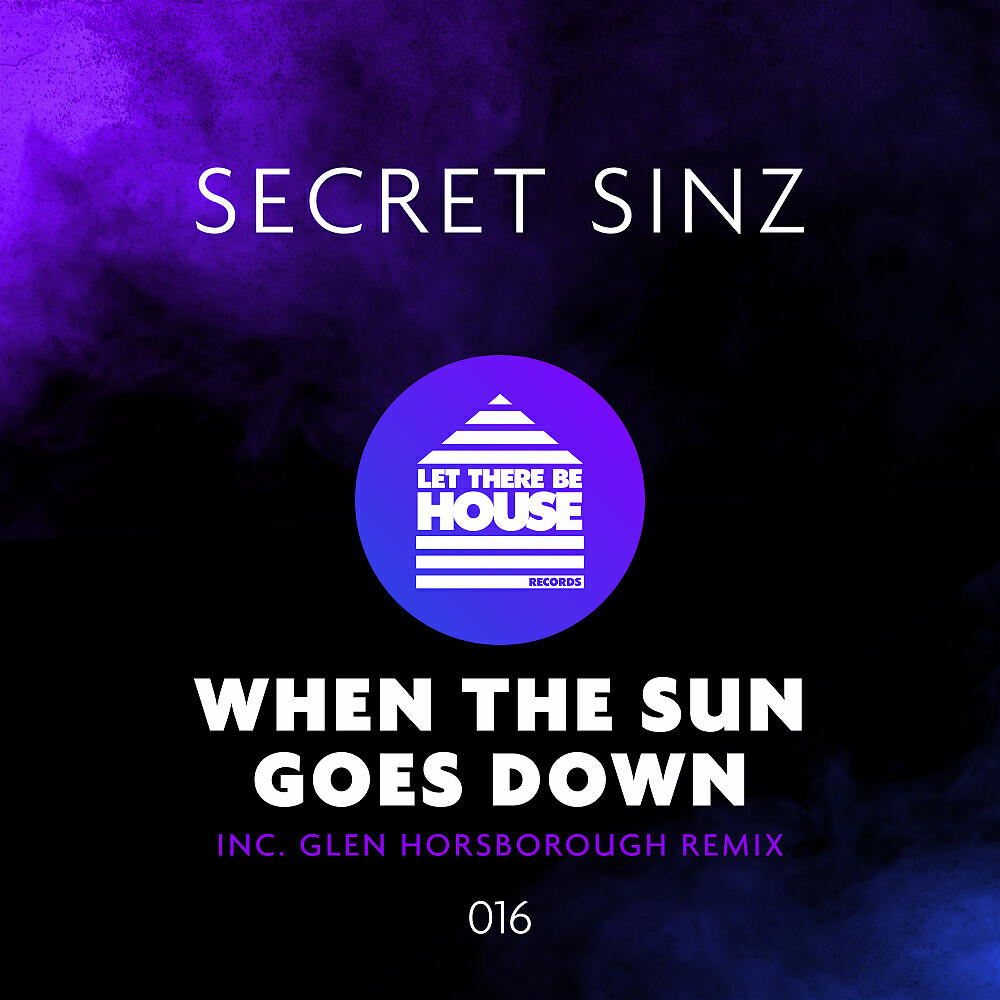 Secret Sinz - When The Sun Goes Down (Glen Horsborough Remix)