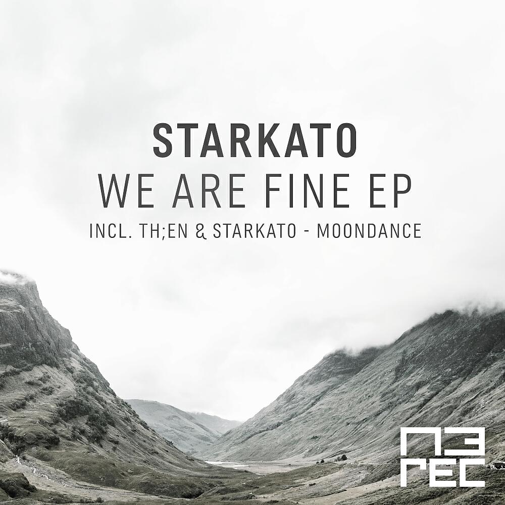Starkato - We Are Fine (Original Mix)