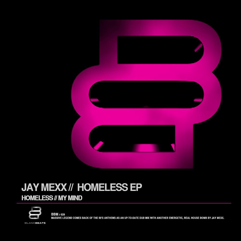 Jay Mexx - Homeless (Original Mix)