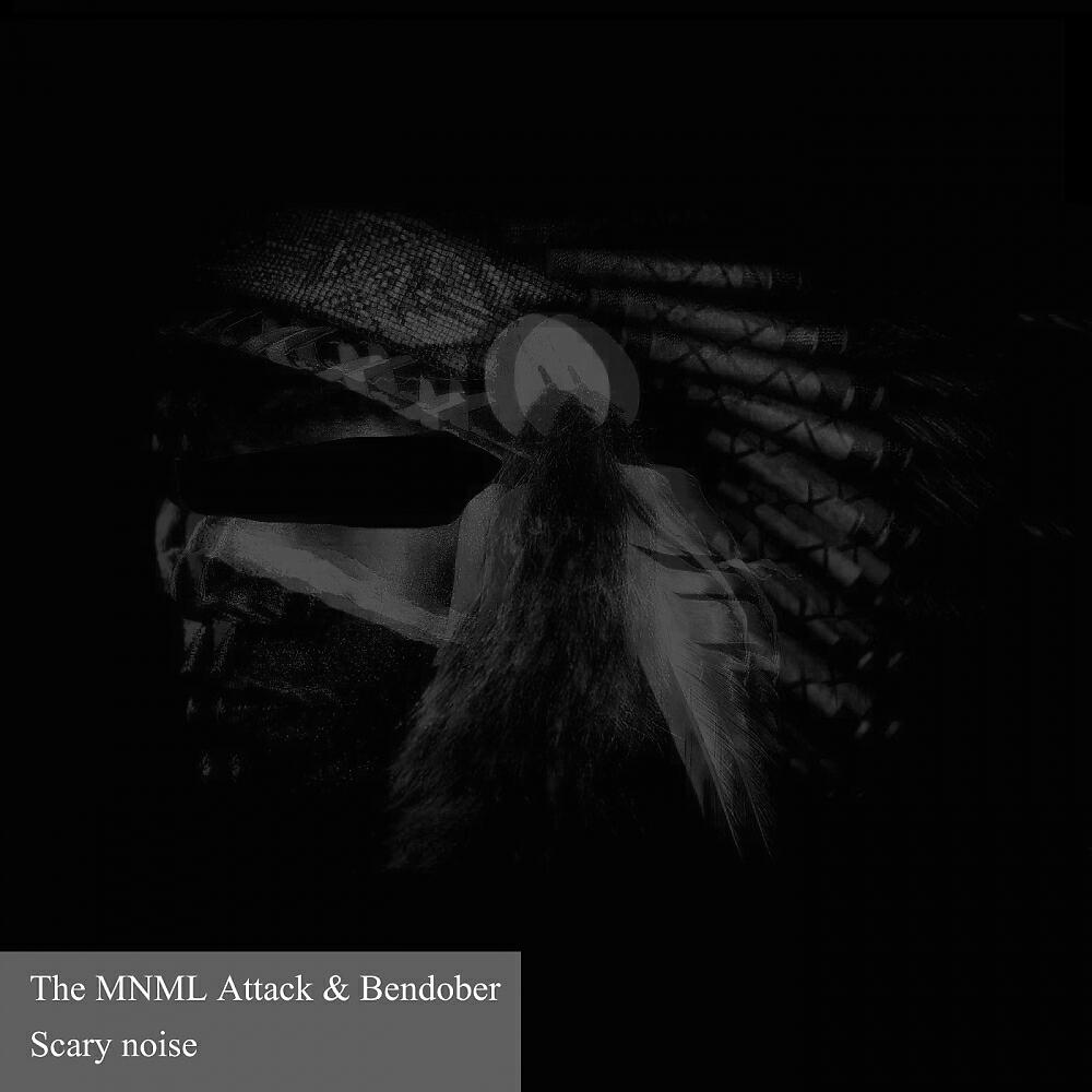 The MNML Attack - Scary Noise (Original Mix)