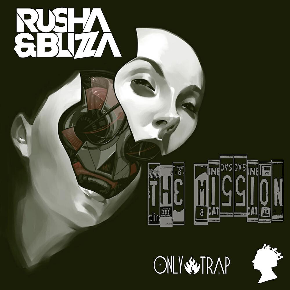 Rusha & Blizza - The Mission (Original Mix)