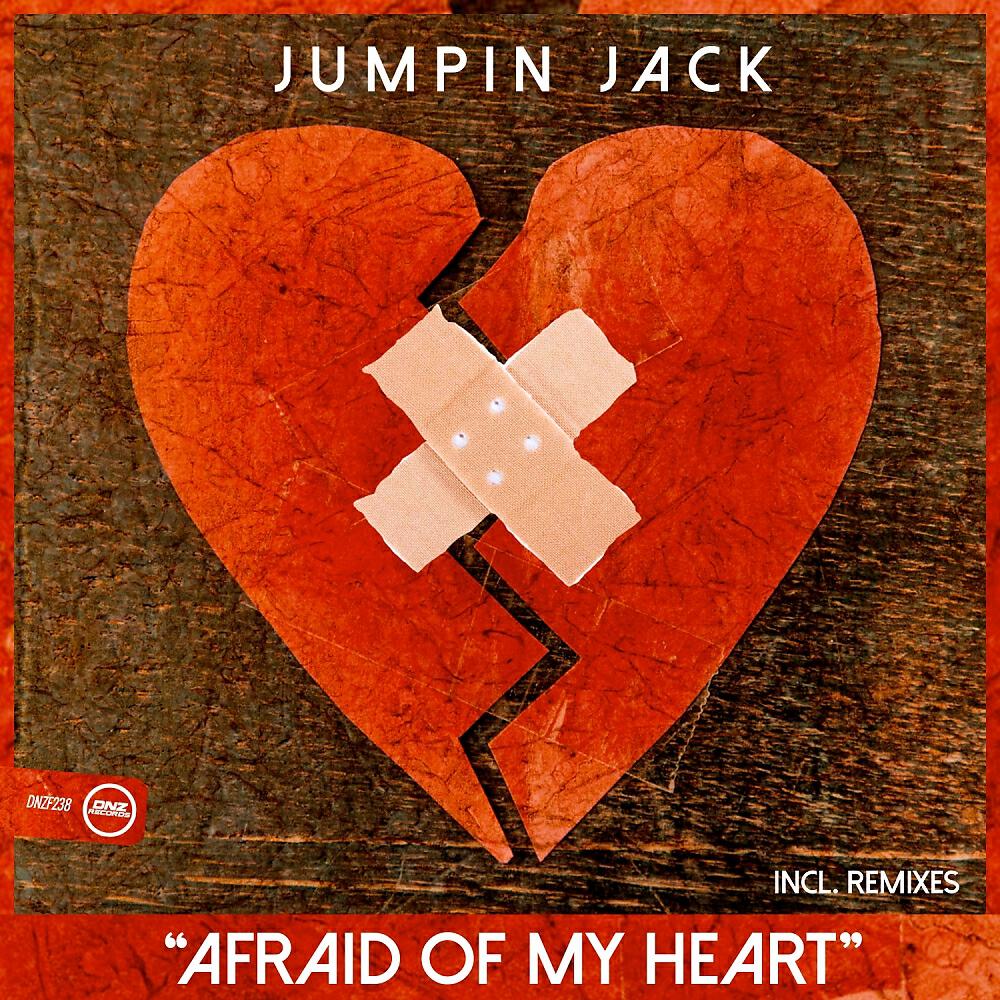 Jumpin Jack - Afraid Of My Heart (Ben G Remix)
