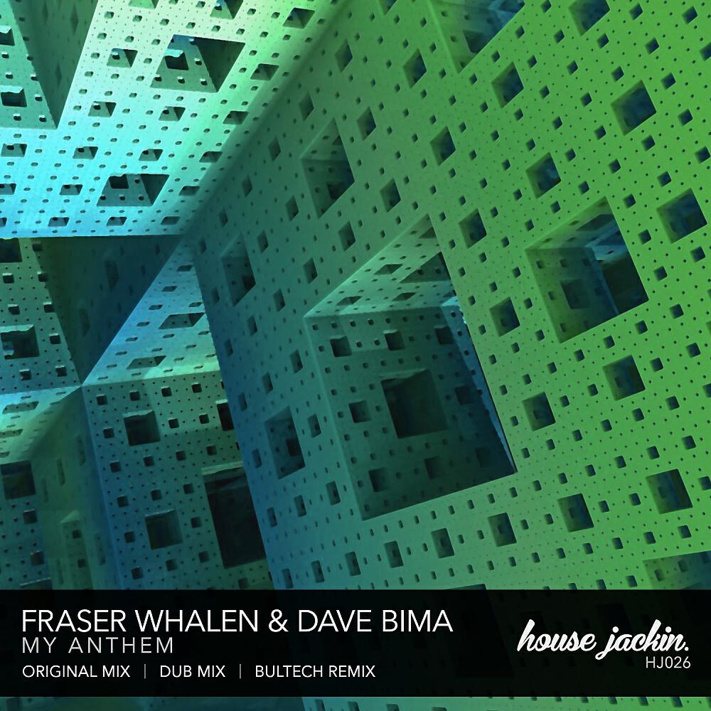 Fraser Whalen - My Anthem (Bultech Remix)