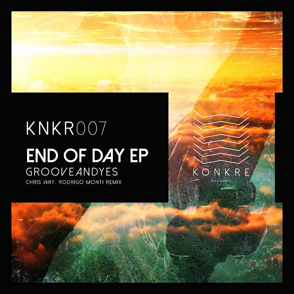 GrooveANDyes - End Of Day (Rodrigo Monti Remix)