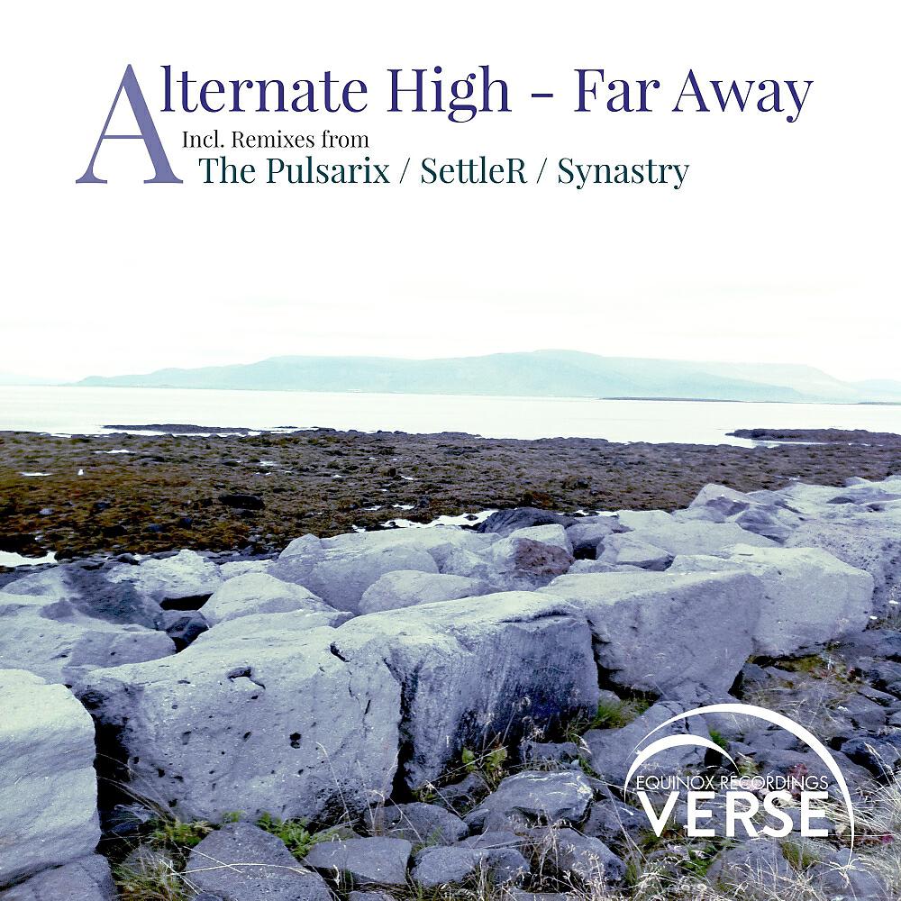 Alternate High - Far Away (SettleR Remix)