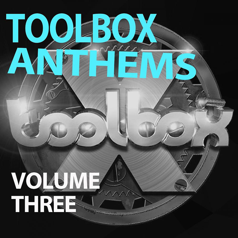 Постер альбома Toolbox Anthems, Vol. 3