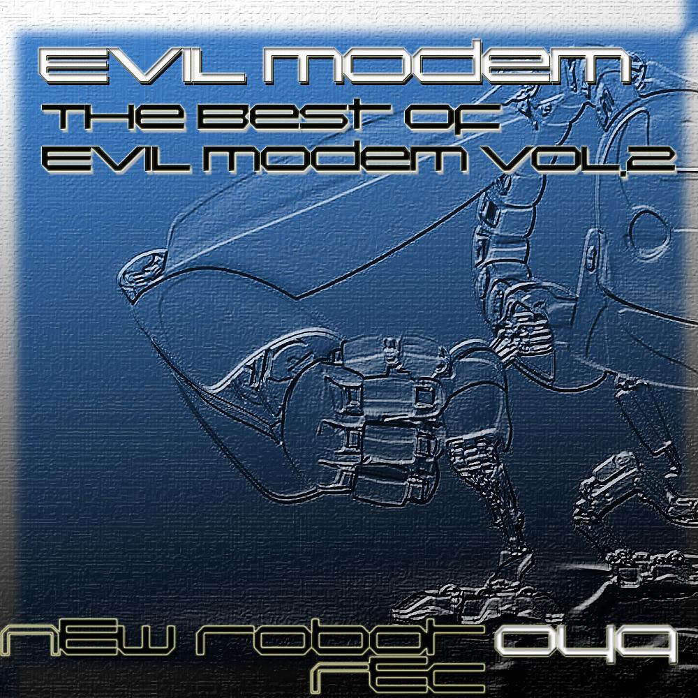 Постер альбома The Best Of Evil Modem, Vol. 2