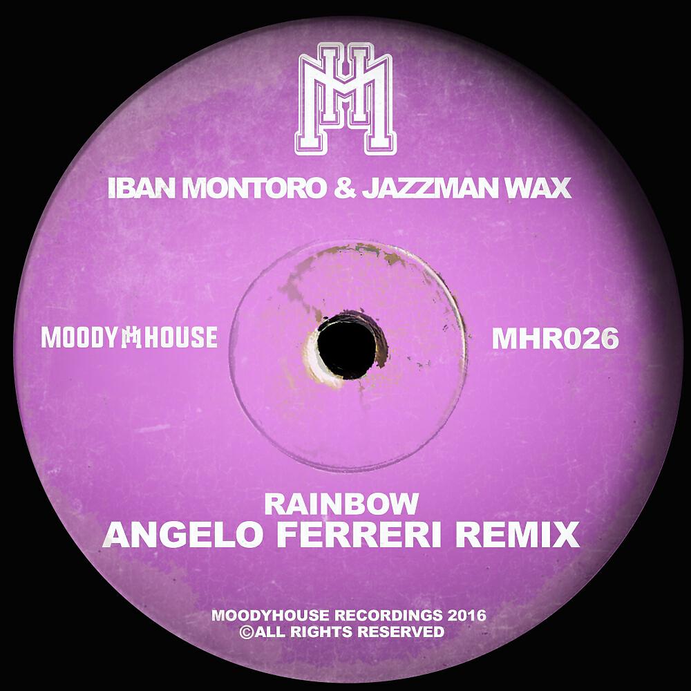 Iban Montoro - Rainbow (Angelo Ferreri Remix) (Angelo Ferreri Remix)