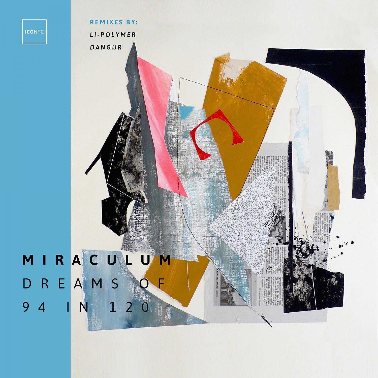 MiraculuM - Dreams of 94 in 120 (Li-Polymer 'Dreamy' Mix)