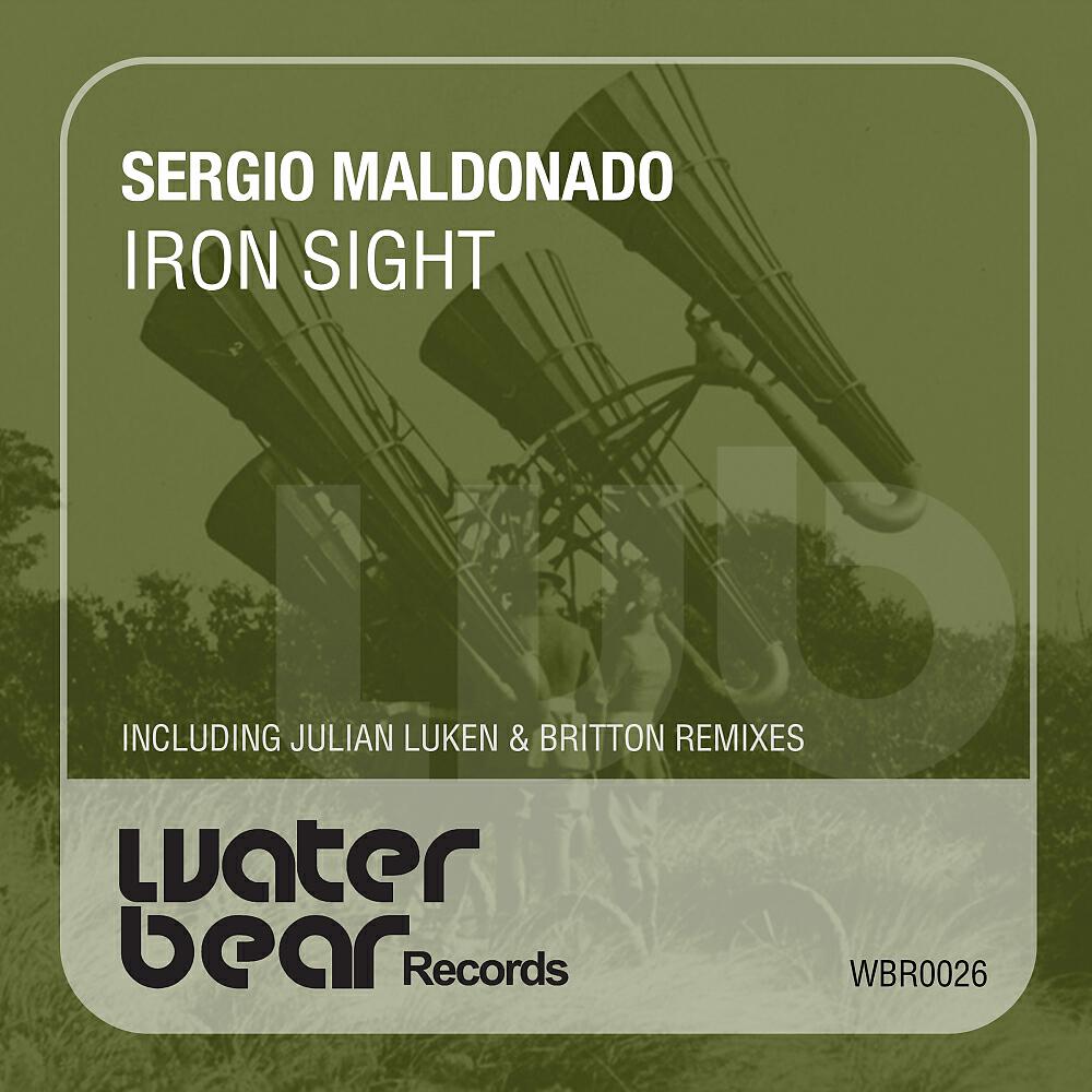 Sergio Maldonado - Iron Sight (Britton Remix)