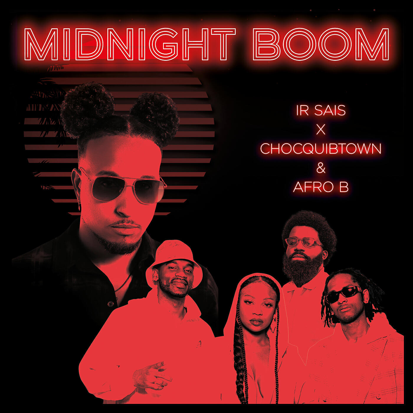 Ir Sais - Midnight Boom (with ChocQuibTown & Afro B)