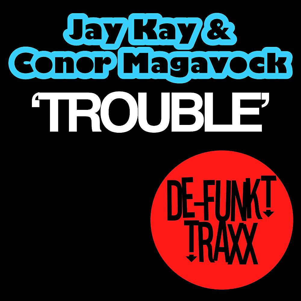 Jay Kay - Trouble