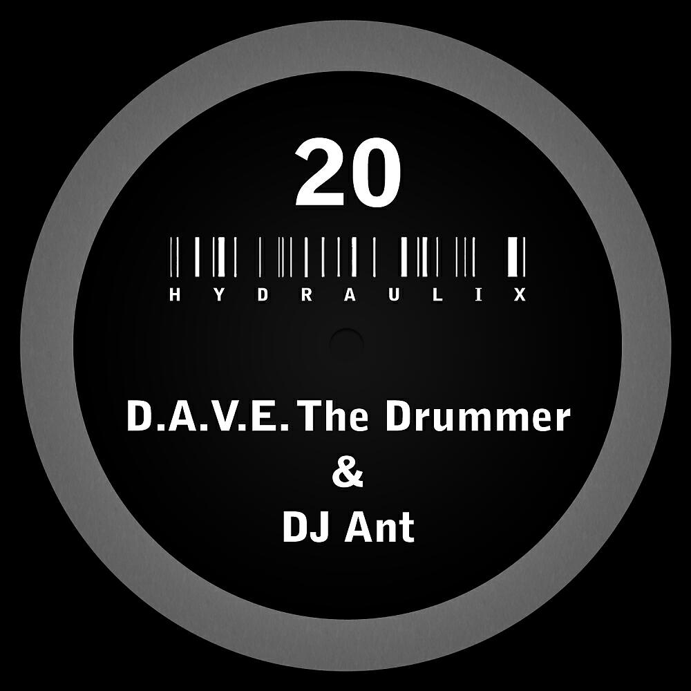 D.A.V.E. The Drummer - Hydraulix 20 A