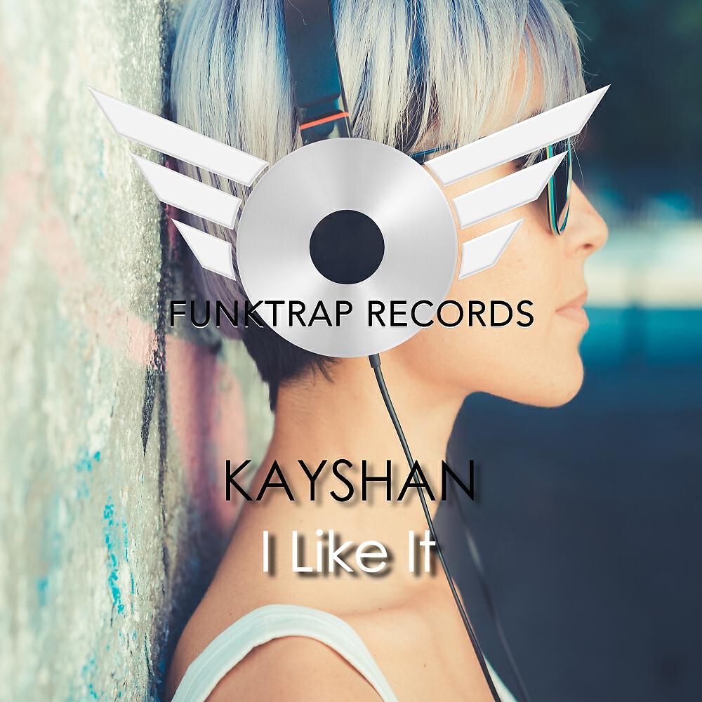 Kayshan - I Like It (Micfreak)
