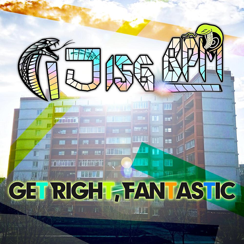 DJ 156 BPM - Get Right, Fantastic (CJ Alexis Remix)