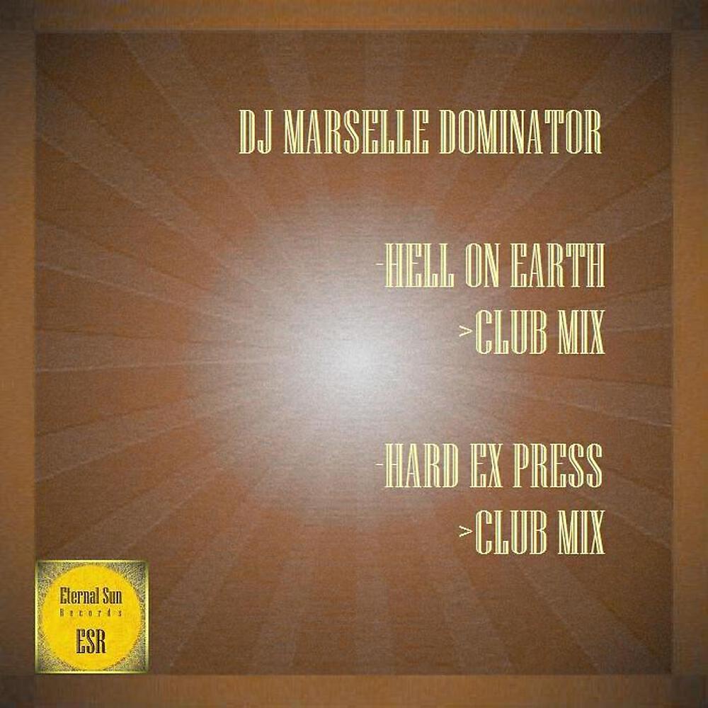 DJ Marselle Dominator - Hard Ex Press