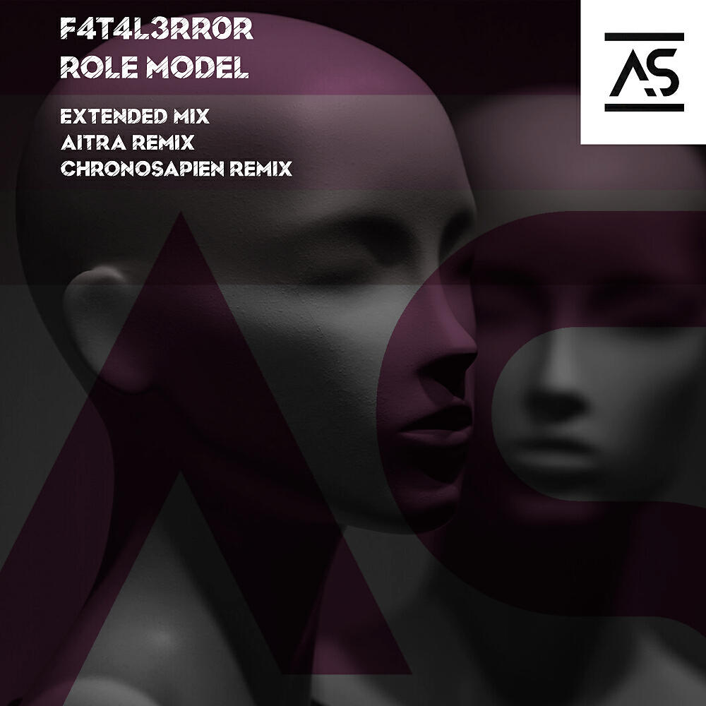 F4T4L3RR0R - Role Model (Chronosapien Extended Remix)
