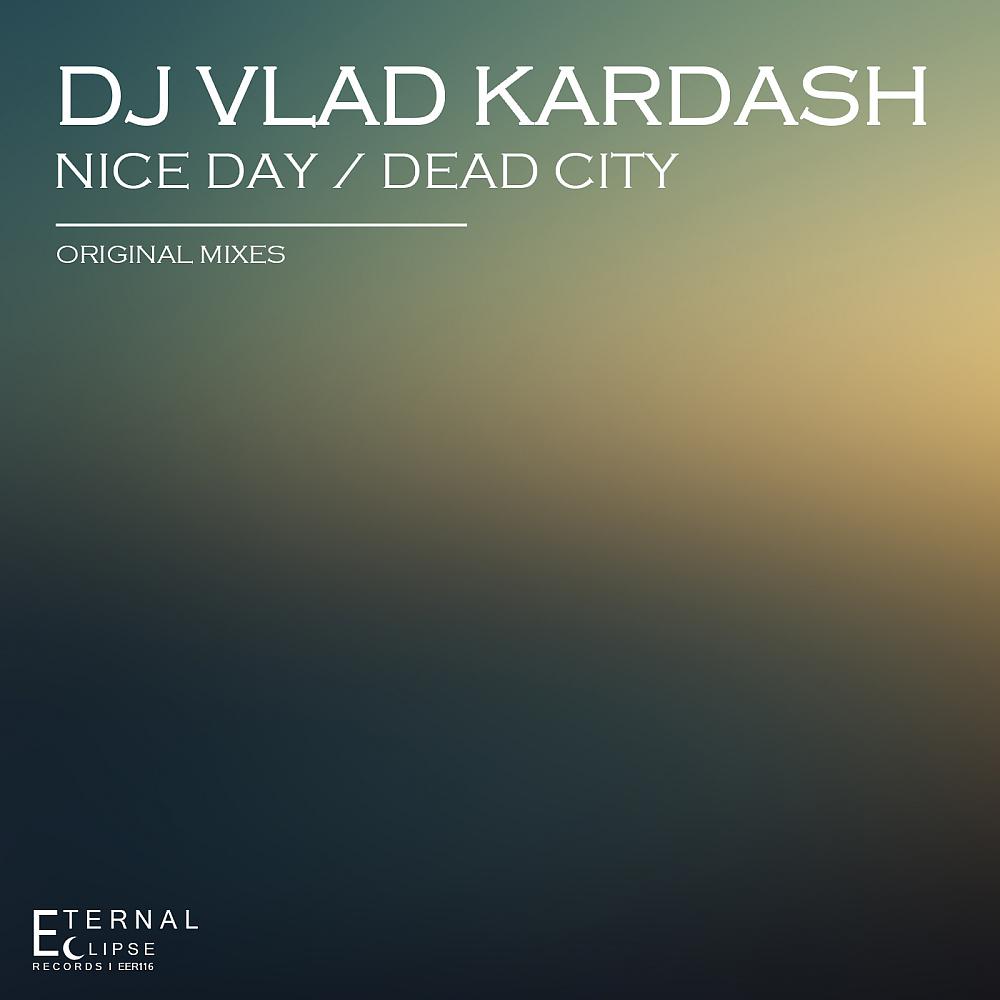 Постер альбома Nice Day / Dead City