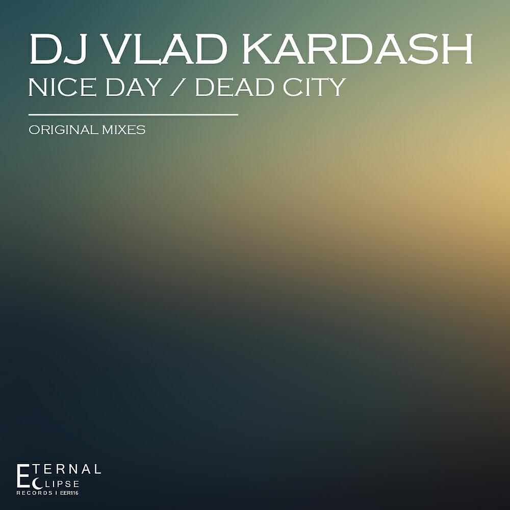 DJ Vlad Kardash - Nice Day