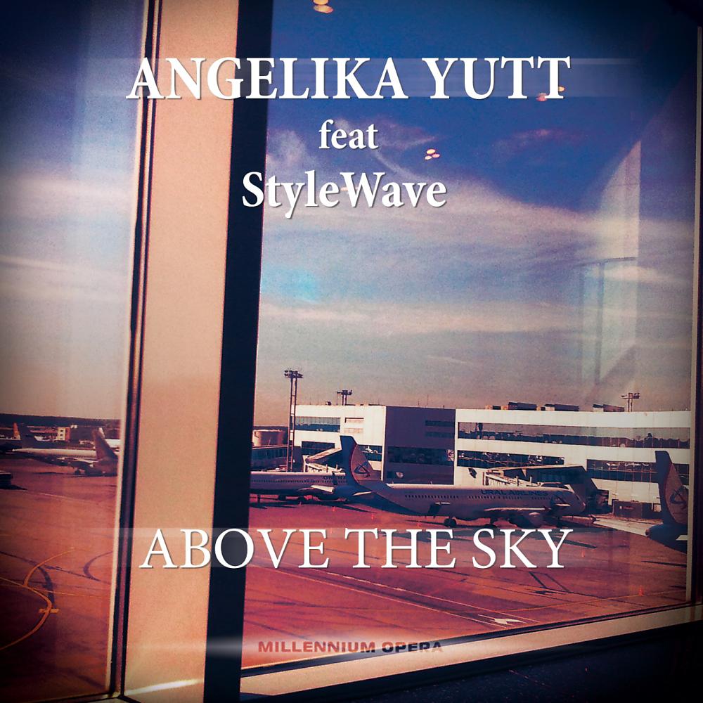 Постер альбома Above The Sky