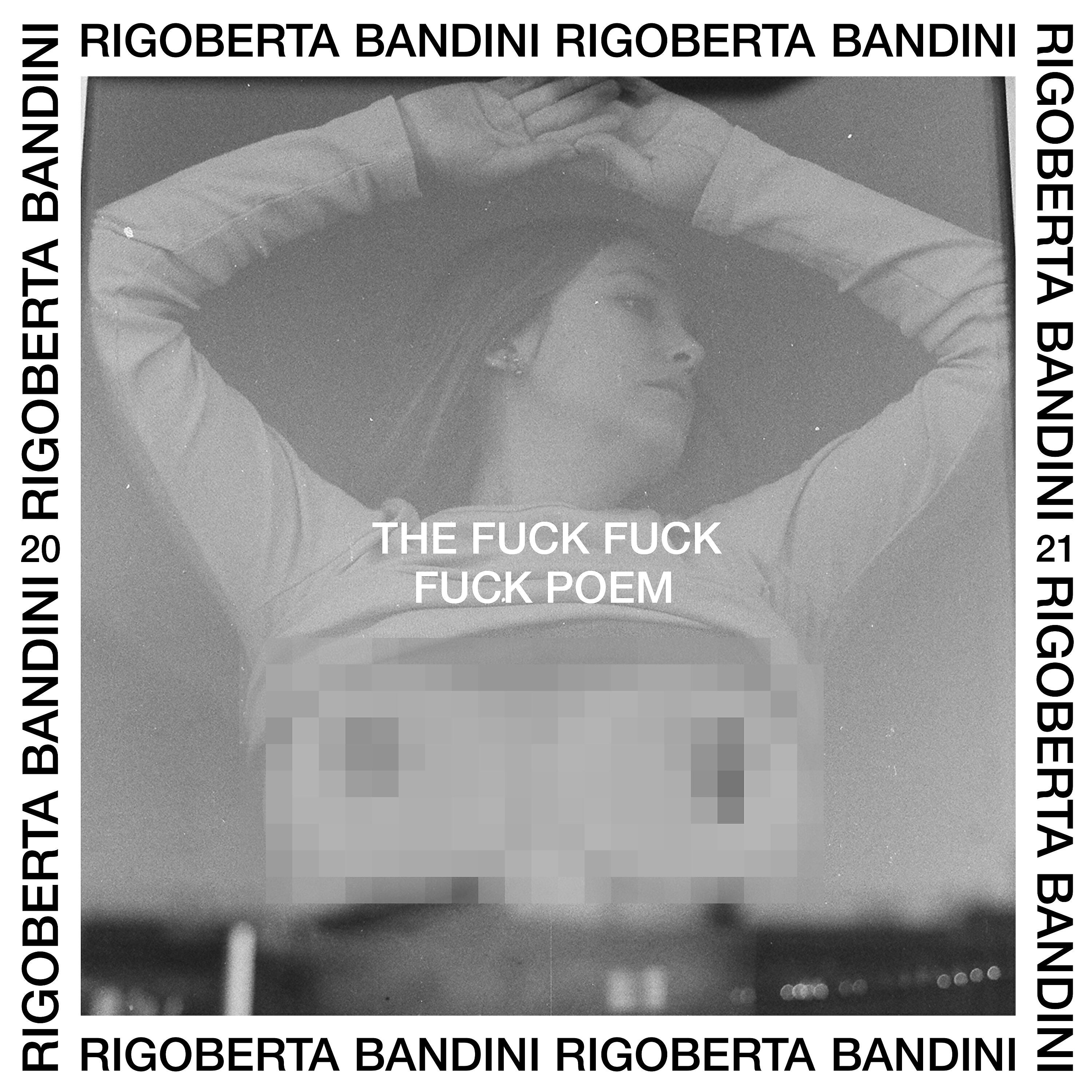 Rigoberta Bandini - The Fuck Fuck Fuck Poem