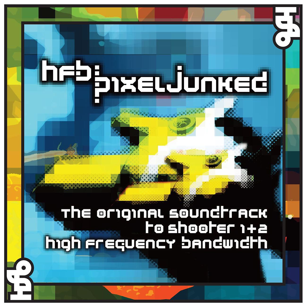 Постер альбома HFB: PixelJunked – The Original Soundtrack to Shooter 1 & 2