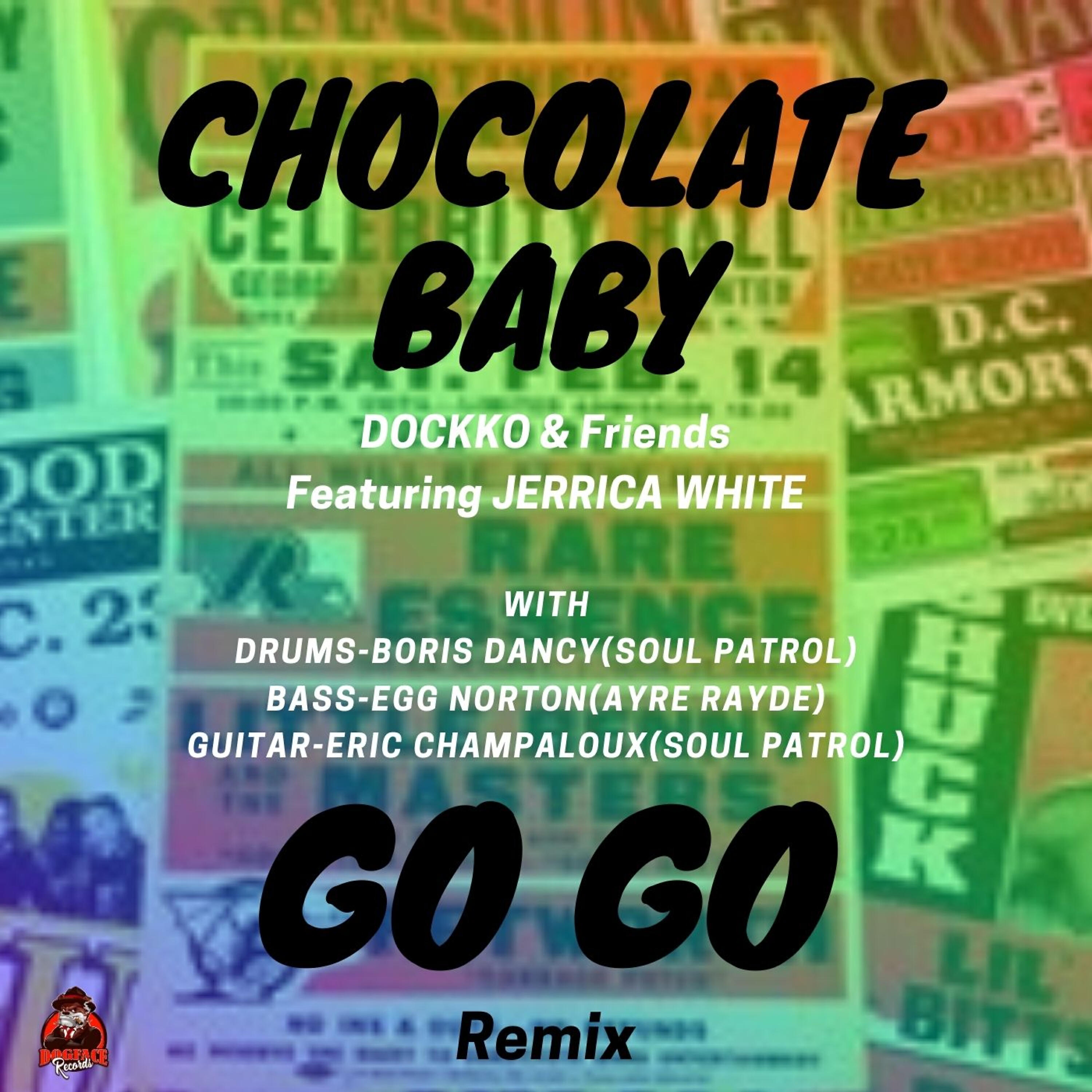 Jerrica White - Chocolate Baby (Go-Go Remix)