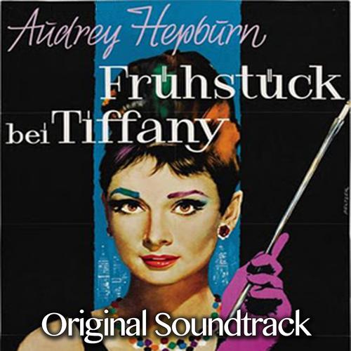Постер альбома Fruhstuck Bei Tiffany (Original Soundtrack)