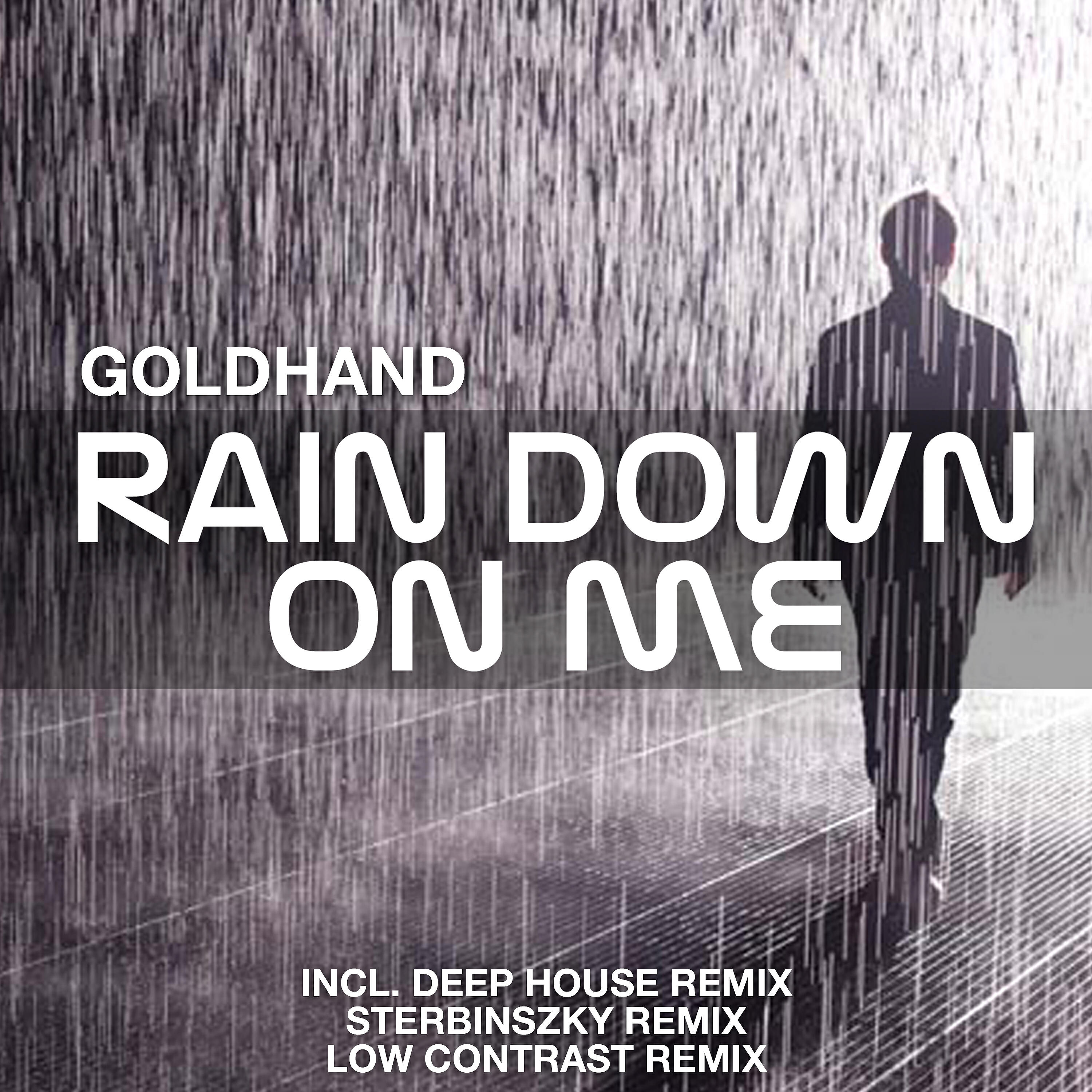 Goldhand - Rain Down on Me (Deep House Remix)